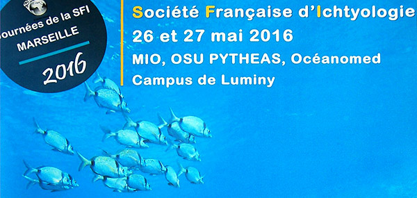 Colloque de la Société Française d'Ichtyologie 2016