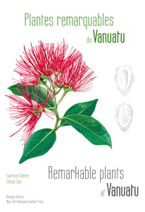 Plantes remarquables du Vanuatu / Remarkables plants of Vanuatu